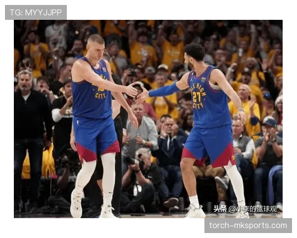 霍姆格伦挡拆拉开空间与约基奇内线组织得分结构反差